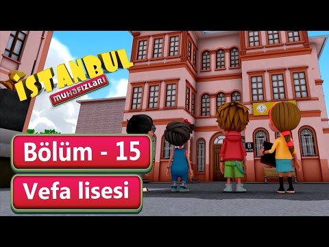 İstanbul Muhafızları 15.Bölüm - Vefa Lisesi