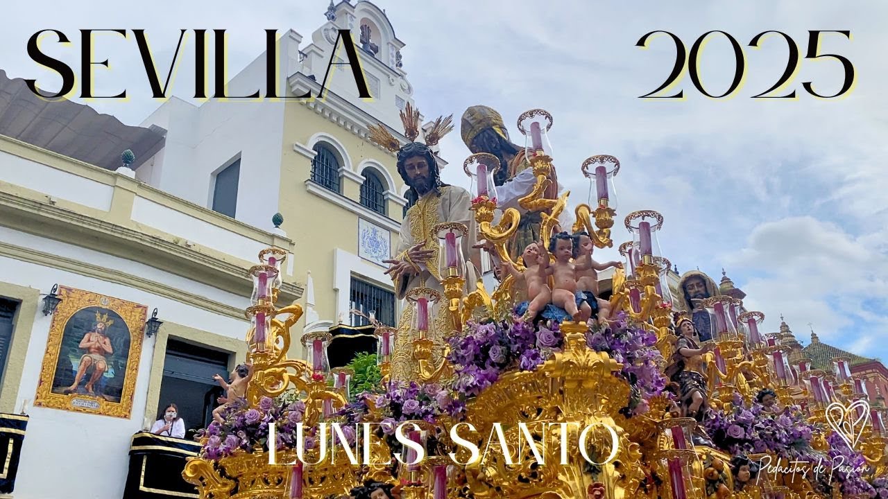 Semana Santa Sevilla 2025 (LUNES SANTO)