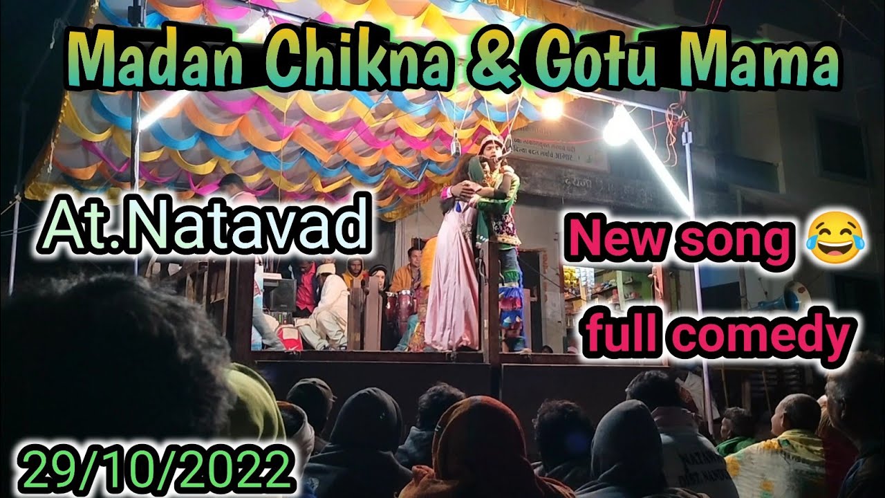 Madan Chikna & Gotu Mama full Comedy New song 2022 At.Natavad