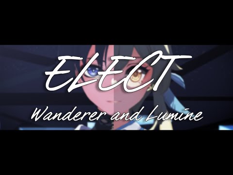 【原神/Genshin Impact MMD】ELECT【放浪者/蛍】