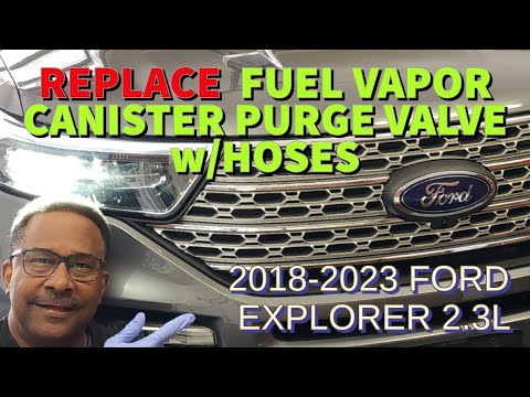 2018-2023 FORD EXPLORER 2.3L, Replace Fuel Vapor Canister Purge Valve
