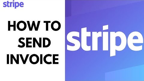 How to Send an Invoice in Stripe