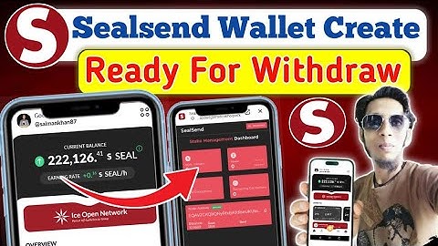 Create Sealsend Wallet For Sealsend Distribution | Ice Open Network New Update | Seal Send Withdraw