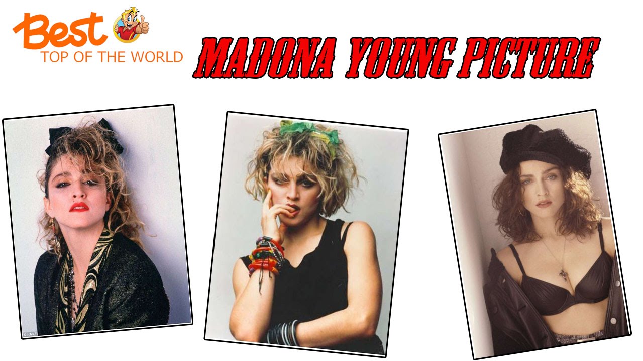 Best Top 20 Pictures of Young Madonna - YouTube Best Top