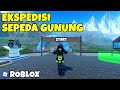 KALI INI GUA AKAN NAIK GUNUNG MENGGUNAKAN SEPEDA MOTOR - Ekspedisi Sepeda Gunung