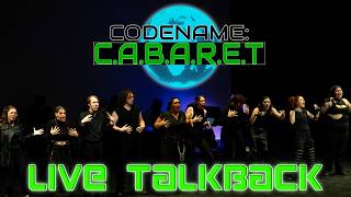 Codename: C.A.B.A.R.E.T. - Live Talkback!
