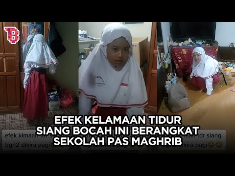 Ngakak, efek kelamaan tidur siang, bocah ini hendak berangkat sekolah pas masih maghrib | TRENDING