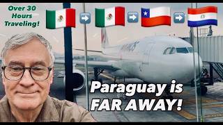 La Paz, Mexico to Asuncion, Paraguay in Three Flights - AND a LATAM Upgrade I didn't expect! Mira!