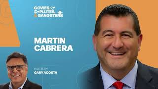 Govies, Plutes, and Gangsters | Martin Cabrera Profile