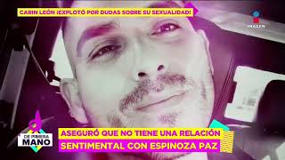 Carín León EXPLOTA al ser cuestionado sobre su sexualidad | De Primera Mano