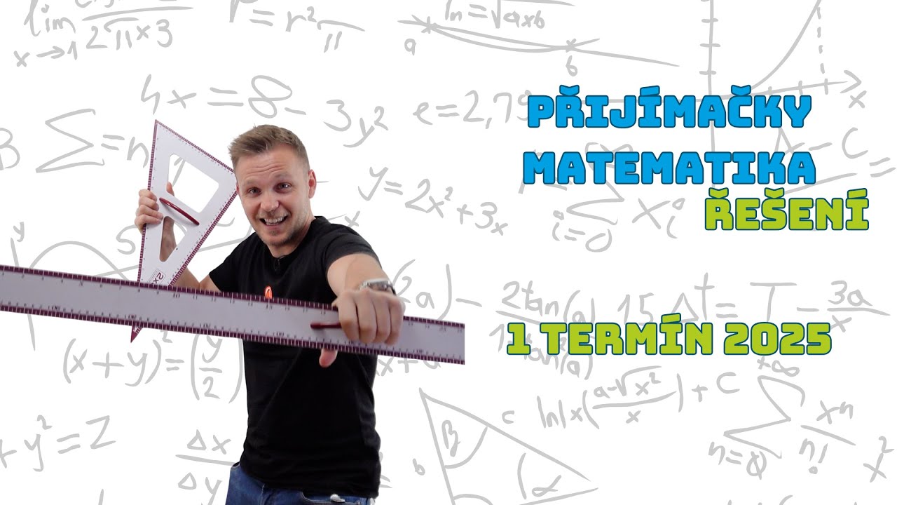 ŘEŠENÍ PŘIJÍMAČKY 2025  | MATIKA | SNAD TO MÁM DOBŘE 😁