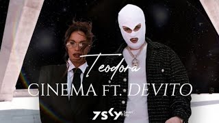 TEODORA DZEHVEROVIC X DEVITO - CINEMA (SPEED UP)