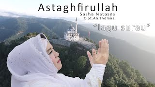 Lagu &quot;surau&quot; Astaghfirullah - Shasa Natasya ( Religi 2021)