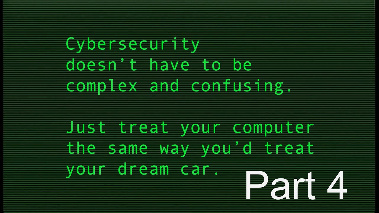 Cyber Security Doesn't Have To Be Complex Part4