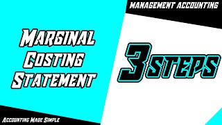 3 STEPS to Prepare Marginal Cost Statement
