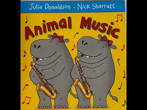 Animal Music By Julia Donaldson Read Aloud Children S Book