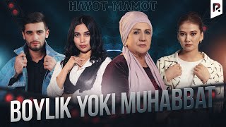 Otalar So'zi - Boylik Yoki Muhabbat (Hayot-Mamot)