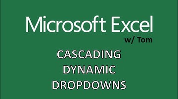 Cascading Dynamic Dropdowns - Excel Tutorials w/ Tom #4