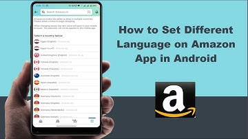 How to Change the Language on the Amazon Mobile App