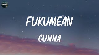 Gunna - fukumean (Lyrics) | Nicki Minaj, A Boogie, Lil Uzi Vert],... (MIX LYRICS)
