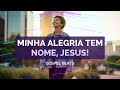 A Música que Vai Mudar seu Dia: Minha Alegria tem Nome (Jesus!) ☀️