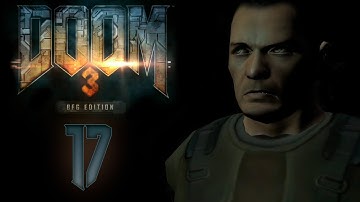 Doom 3 BFG Edition - Прохождение игры на русском - Лаборатории Дельта сектор 2b [#17] | PC