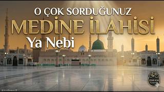 Haftalardır Sorduğunuz Ya Nebi İlahisi: Vuslat Yolunda Bir Selam 🕋🚲 Şener