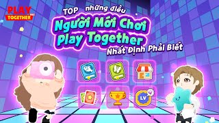 PLAY TOGETHER VNG | TỔNG HỢP NHỮNG ĐIỀU NGƯỜI MỚI CHƠI PLAY TOGETHER CẦN BIẾT screenshot 4