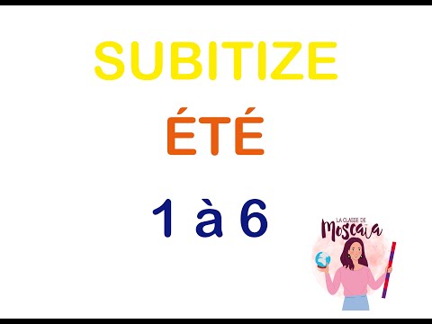 SUBITIZE ÉTÉ / SUBITIZING / 1 À 6 / MATHÉMATIQUES / MATERNELLE CYCLE 1 / LA CLASSE DE MOSCAIA