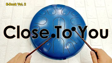 Close To You (Carpenters) - Steel Tongue drum / tank drum cover with tabs