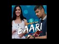 Baari cover  bilal saeed  momina mustehasn   by vallari chitnis  ft musical mish