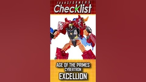 ✅ Transformers CHECKLIST: Cybertron Excellion - Age of the Primes Part #17