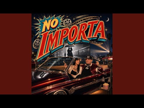 No Importa (feat. Esencia Mx)