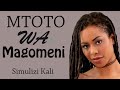 MTOTO WA MAGOMENI Simulizi Za Mapenzi Za Kusisimua