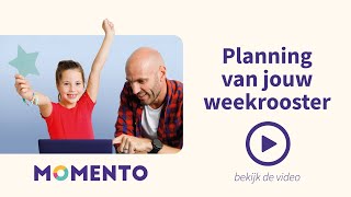 Planning Van Jouw Weekrooster - Momento Onboarding
