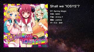 【オリジナル】Spring Magic【IOSYS】