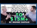 From $300k to $15m+ In 3 Years (Working 3 Days Per Week) with Brooke Castillo