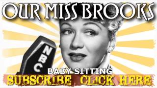 Baby Sitting OUR MISS BROOKS Old Time Radio Comedy Show OTR