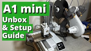Bambu Lab A1 mini |  Unboxing and Initial Setup Guide