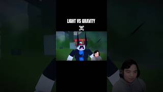 Light vs gravity 💀#jujubotv #lightvsgravity #gravity #light