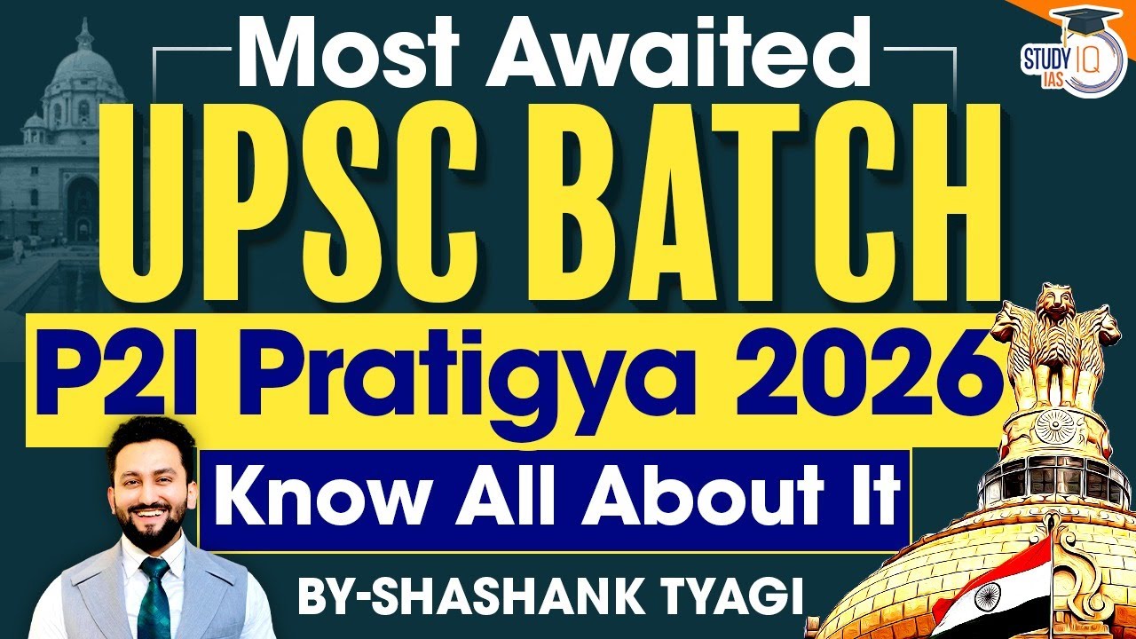Join P2I Pratigya 2026 Batch to boost your UPSC Preparation | Know All ...