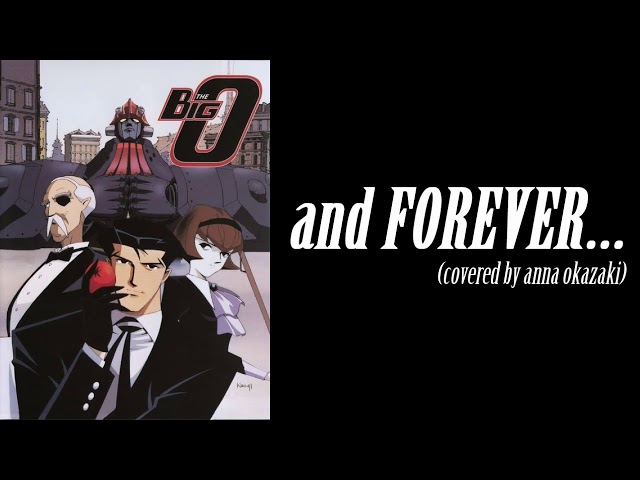 カバーしました Theビッグオーed And Forever 丘に咲いてみたくなって カバーしました Theビッグオーed And Forever 丘に咲いてみたくなって