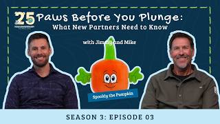 Paws Before You Plunge: What New Partners Need to Know | Pawsitive Impact | Season 3 Episode 3
