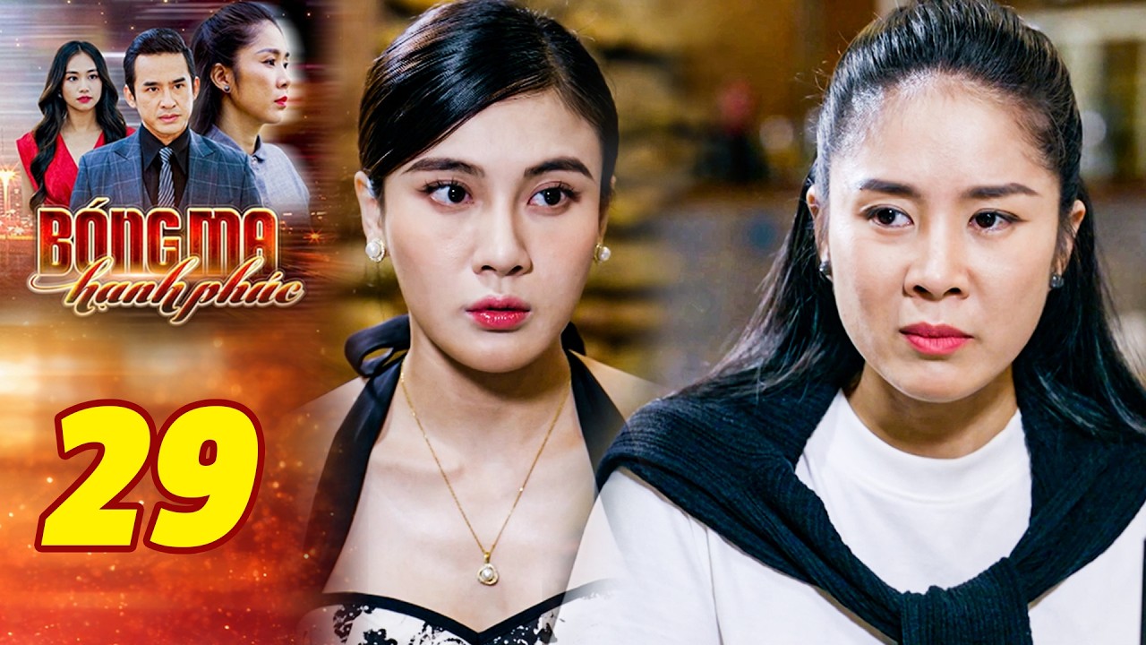⁣BÓNG MA HẠNH PHÚC Tập 29 | Hiền bất ngờ khi vừa nói ly hôn đã bị Mai đã chửi không kịp thở