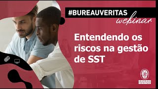 Entendendo os riscos na gestão de SST