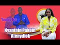 Nyanthin Paquin Atenydior By Young Tee South Sudan Music