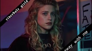 Riverdale Girls Edit Sway With Me