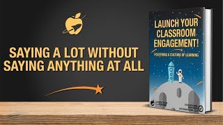 Saying A Lot Without Saying Anything At All - EPI's Launch Your Classroom! Information
