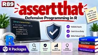 R89 | assertthat — Defensive Programming in R | R Packages | Uplatz