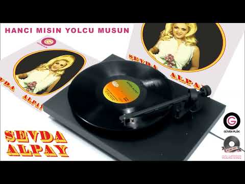 Sevda Alpay - Hancı mısın Yolcu musun 45lik Plak kayıt